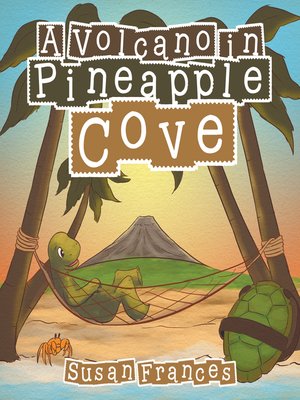 cover image of A Volcano in Pineapple Cove
